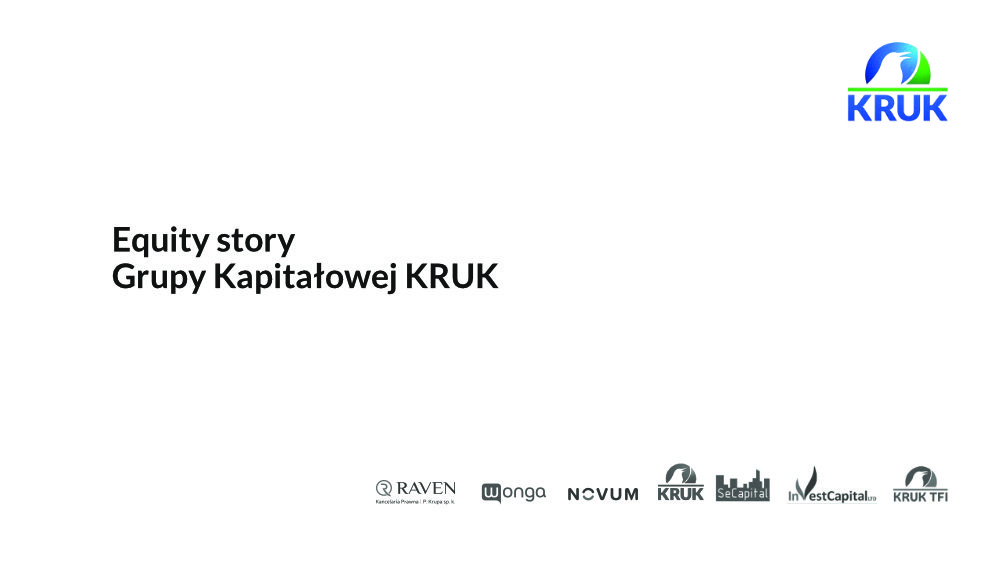 Grupa KRUK | Equity story, maj 2024 Grupa KRUK | Equity story, maj 2024